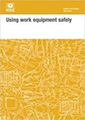 Using Work Equipment Safely